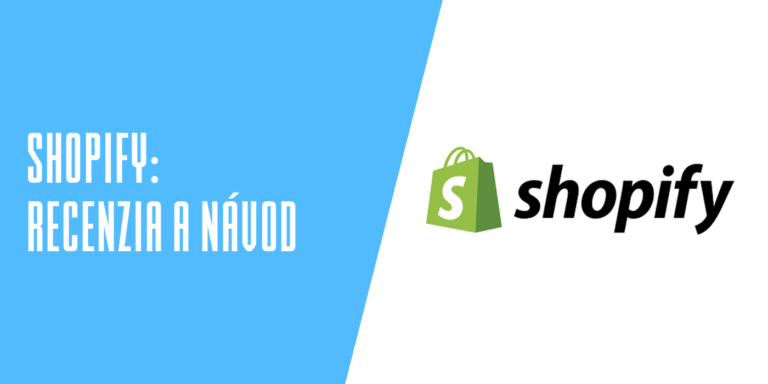 Recenzia: So Shopify môžete postaviť malý e-shop i veľkú nákupnú galériu