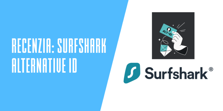 Recenzia: Surfshark Alternative ID nielen ako jednorazový e-mail