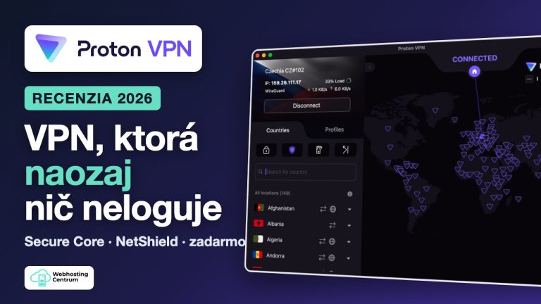 Proton VPN recenzia 2026